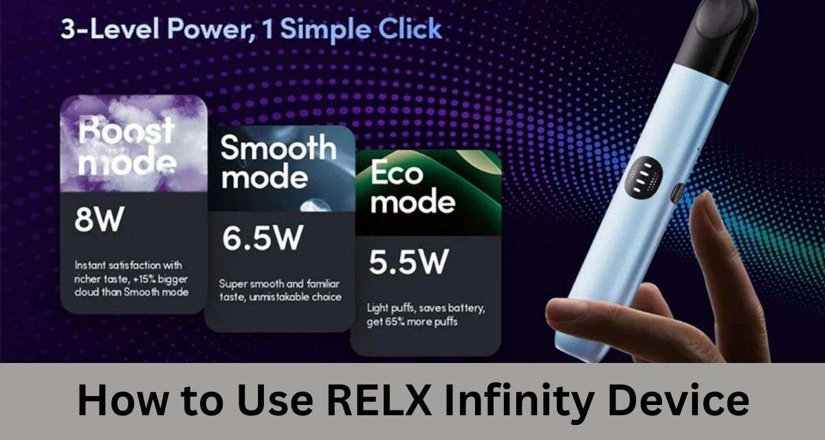 How to Use RELX Infinity Device